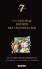 Die andere Mrchenbibliothek 07 Die Original Bremer Stadtmusikanten