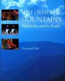 Mist Over the Mountains : Appalachia and Its People