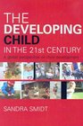 The Developing Child in the 21st Century A Global Perspective on Child Development