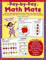 DayByDay Math Mats 180 FunFilled Reproducible Activity Pages That Help Kids Build All the Essential Math Skills They Need to Meet the NCTM Standards