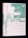 Commodity Trading Systems and Methods a Ronald Press Publication
