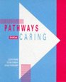 Pathways Into Caring