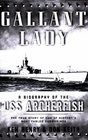 Gallant Lady A Biography of the USS Archerfish