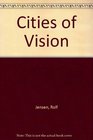 Cities of Vision