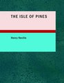 The Isle of Pines And An Essay in Bibliography by Worthington Chauncey Ford