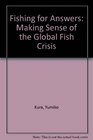 Fishing for Answers Manking Sense of the Global Fish Crisis Wri Report