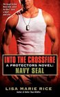 Into the Crossfire (Protectors, Bk 1)