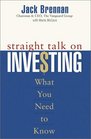 Straight Talk on Investing What You Need to Know