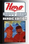 Hero Happy Hour Heroic Edition