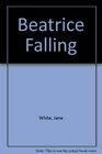 Beatrice Falling