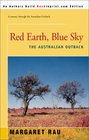 Red Earth Blue Sky The Australian Outback