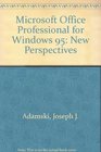 New Perspectives on Microsoft Office Professional for Windows 95  Introductory A DocumentCentric Approach
