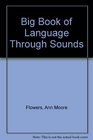 Big Book of Language Through Sounds