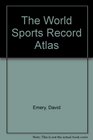 World Sports Record Atlas