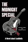 The Midnight Special A Novel about Leadbelly