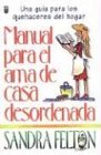 Manual Para el AMA de Casa Desordenada  The Messies Manual