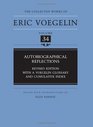 Autobiographical Reflections Revised Edition With A Voegelin Glossary And Cumulative Index