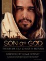Son of God The Life of Jesus Christ in Pictures