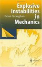 Explosive Instabilities in Mechanics