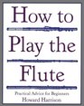 How to Play the Flute