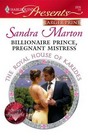 Billionaire Prince, Pregnant Mistress (Royal House of Karedes) (Harlequin Presents, No 2835) (Larger Print)