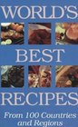 World's Best Recipes From 100 Countries and Regions Recipes Excepted from 50 Hippocrence International Cookbooks