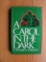 A Carol in the Dark