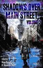 Shadows Over Main Street Volume 2