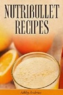 Nutribullet Recipes Weight Loss and Smoothie Recipes For Your Nutribullet