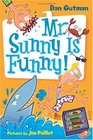 Mr. Sunny Is Funny! (My Weird School Daze, Bk 2)