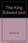 The King Edward plot