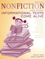 Making Nonfiction and Other Informational Texts Come Alive A Practical Approach to Reading Writing and Using Nonfiction and Other Informational Texts Across the Curriculum