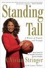 Standing Tall A Memoir of Tragedy and Triumph