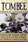 Tombee: Portrait of a Cotton Planter : With the Journal of Thomas B. Chaplin (1822-1890)