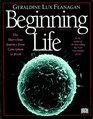 Beginning Life