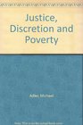 Justice Discretion and Poverty