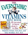 The Everything Vitamins Mini Book All You Need to Know from A to ZInc
