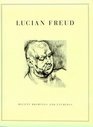 Lucian Freud Recent Drawings and Etchings