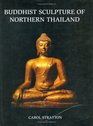 Buddhist Sculpture of Northern Thailand