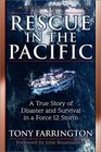 Rescue in the Pacific A True Story of Disaster and Survival in a Force 12 Storm