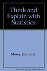 Think and Explain with Statistics