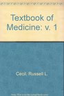 Textbook of Medicine v 1