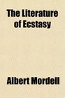 The Literature of Ecstasy