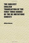 The Earliest English Translation of the First Three Books of the De Imitatione Christi
