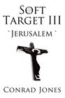 Soft Target III 'Jerusalem'