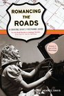 Romancing the Roads A Driving Diva's Firsthand Guide Volume I East of the Mississippi