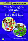 The Writing on the Wall / Tia's Bad Day