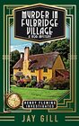 Murder in Fulbridge Village: A 1920s Mystery (Henry Fleming Investigates)