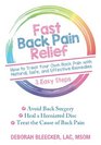 Fast Back Pain Relief How to Treat Your Own Back Pain with Natural Safe and Effective Remedies