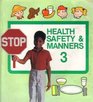 Health Safety  Manners 3 Tests Quizzes and Worksheets Key 2nd Ed